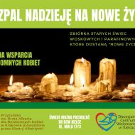 Rozpal nadzieję na nowe życie!