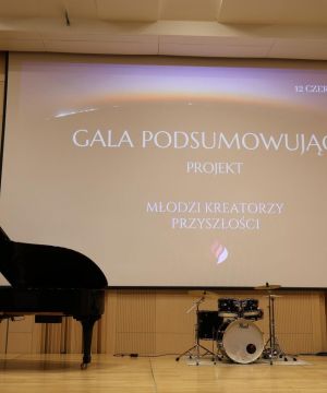 Gala finałowa projektu „Młodzi Kreatorzy Przyszłości”